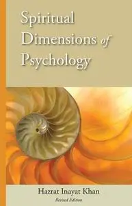 Spiritual Dimensions of Psychology, Revised Edition