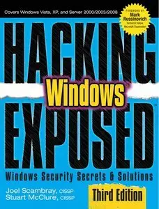 Hacking Exposed Windows: Microsoft Windows Security Secrets and Solutions (repost)