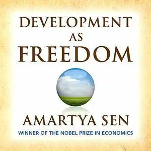 Development as Freedom [Audiobook]