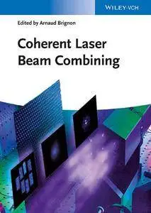Coherent Laser Beam Combining (Repost)