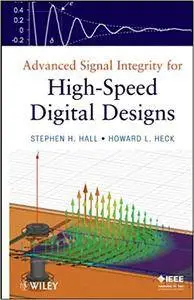 Advanced Signal Integrity for High-Speed Digital Designs (Repost)