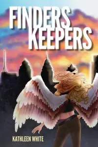 «Finders Keepers» by Kathleen White