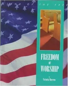 Freedom Of Worship (The Land of the Free Series)