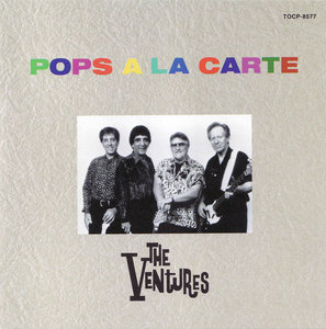 The Ventures - Pops A La Carte (1995) [Japan, TOCP-8577]