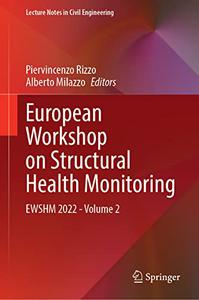 European Workshop on Structural Health Monitoring: EWSHM 2022 - Volume 2 (Repost)