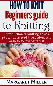 How to Knit: Beginners guide to Knitting