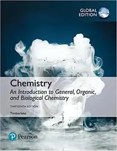 Chemistry: An Introduction to General, Organic, and Biological Chemistry, Global Edition (Repost)