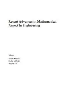 Recent Advances in Mathematical Aspect in Engineering