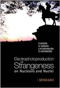Proceedings of the International Symposium Electrophotoproduction of Strangeness on Nucleons and Nuclei
