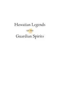 Hawaiian Legends of the Guardian Spirits