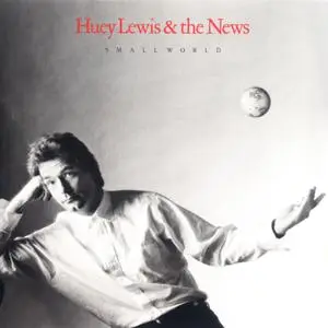 Huey Lewis And The News - Small World (1988/2021) [Official Digital Download 24/192]