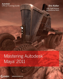 Mastering Autodesk Maya 2011 DVD + Book