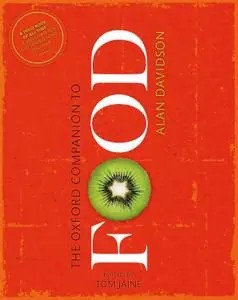 The Oxford Companion to Food, 3rd edition (repost)