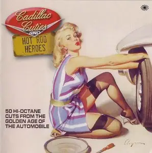 VA - Cadillac Cuties And Hot Rod Heroes (2012)
