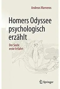 Homers Odyssee psychologisch erzählt: Der Seele erste Irrfahrt [Repost]