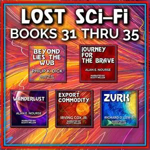 «Lost Sci-Fi Books 31 thru 35» by Philip Dick, Richard Lewis, Alan E.Nourse, Irving Cox Jr.