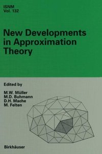 New Developments in Approximation Theory (International Series of Numerical Mathematics) by Manfred W. Müller