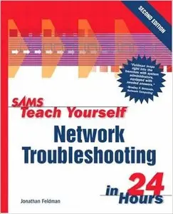 Sams Teach Yourself Network Troubleshooting in 24 Hours