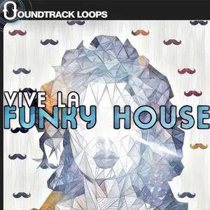 Soundtrack Loops Vive La Funky House WAV MASCHiNE