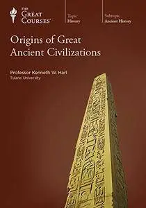 TTC Video - Origins of Great Ancient Civilizations [Repost]