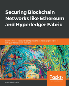 Securing Blockchain Networks Like Ethereum and Hyperledger Fabric [Repost]