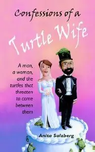 Confessions of a Turtle Wife