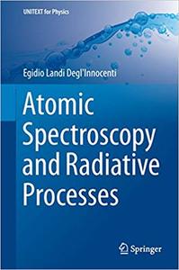 Atomic Spectroscopy and Radiative Processes