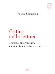 Vittorio Spinazzola - Critica della lettura
