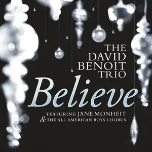 David Benoit Trio - Believe [Feat. Jane Monheit] (2015)