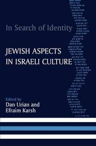 In Search of Identity : Jewish Aspects in Israeli Culture (Repost)