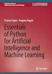 Essentials of Python for Artificial Intelligence and Machine Learning