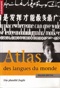 Roland Breton, Krystyna Mazoyer, "Atlas des langues du monde : Une pluralité fragile"