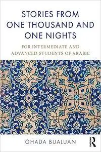 Stories from One Thousand and One Nights: For Intermediate and Advanced Students of Arabic