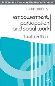 Empowerment, Participation and Social Work (Practical Social Work Series)