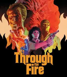 Through the Fire (1988) [w/Commentary]