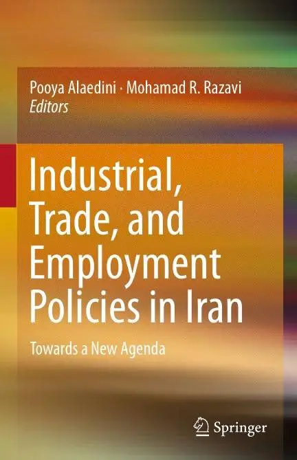 Industrial, Trade, and Employment Policies in Iran: Towards a New Agenda