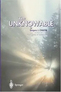 The Unknowable (Discrete Mathematics and Theoretical Computer Science) (Repost)