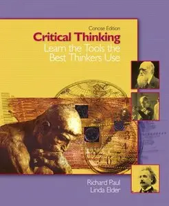Critical Thinking: Learn the Tools the Best Thinkers Use