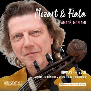 Thomas Fritzsch, Merseburger Hofmusik & Michael Schönheit - Mozart & Fiala: Amadé. Mon Ami (Musik für Gambe) (2023) [24/96]