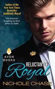 «Reluctantly Royal» by Nichole Chase