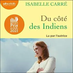 Isabelle Carré, "Du côté des Indiens"