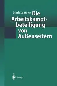 Die Arbeitskampfbeteiligung von Außenseitern