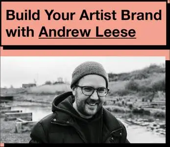 Build Your Artist Brand with Andrew Leese