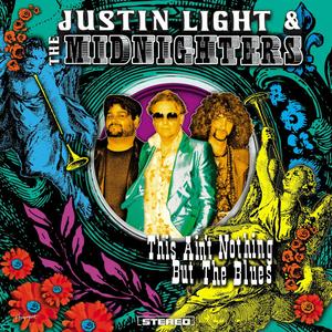 Justin Light & The Midnighters - This Ain't Nothing but the Blues (2023)