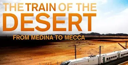SBS - Haramain: The Train Of The Desert (2019)