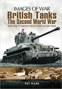 British Tanks: The Second World War (Repost)