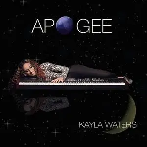 Kayla Waters - Apogee (2017) {Trippin N Rhythm}