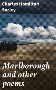 «Marlborough and other poems» by Charles Hamilton Sorley