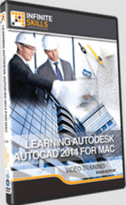 infiniteskills - Learning Autodesk AutoCAD 2014 For Mac & AutoCAD LT for Mac