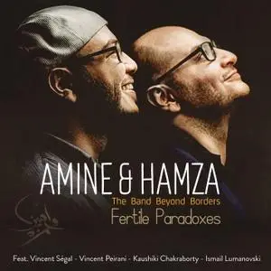 Amine & Hamza - Fertile Paradoxes (2017)